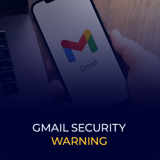 Gmail Security Warning: Your Account May Already Be Compromised!