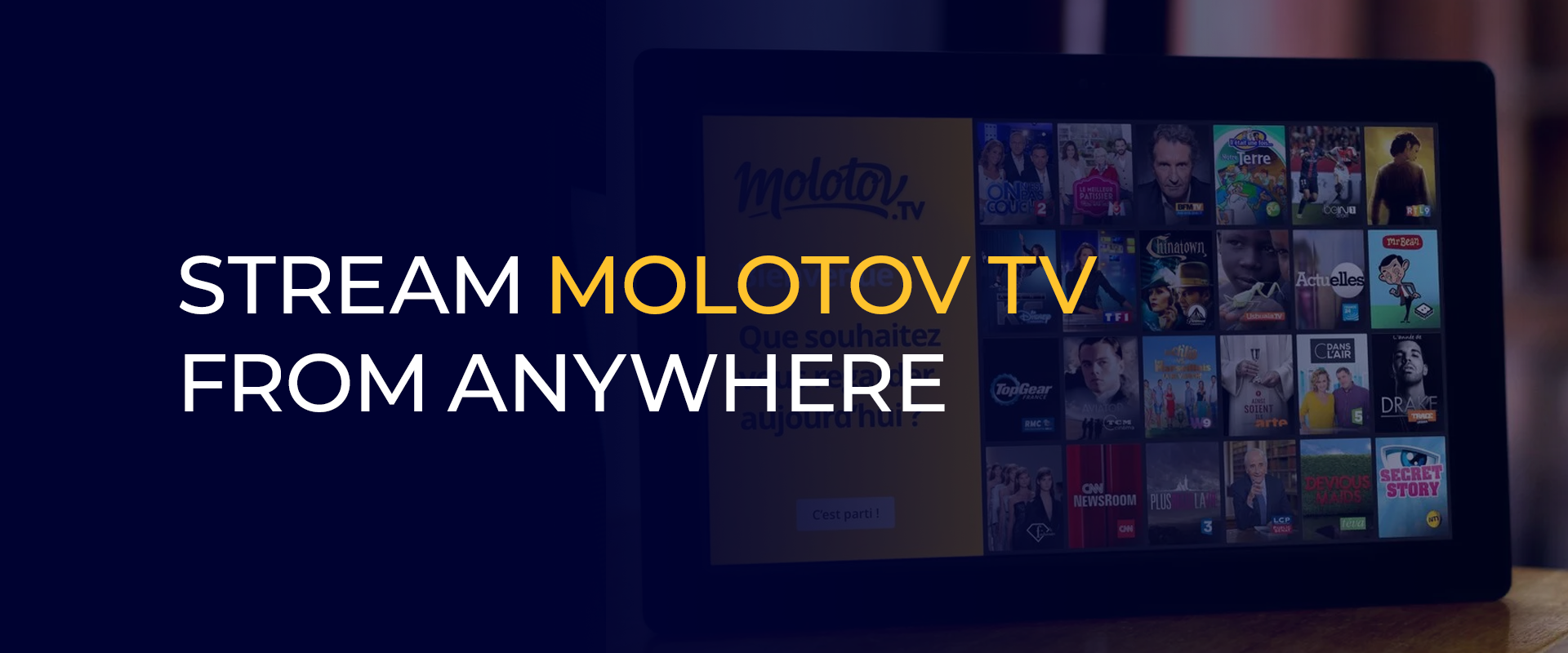 Stream Molotov TV From Anywhere