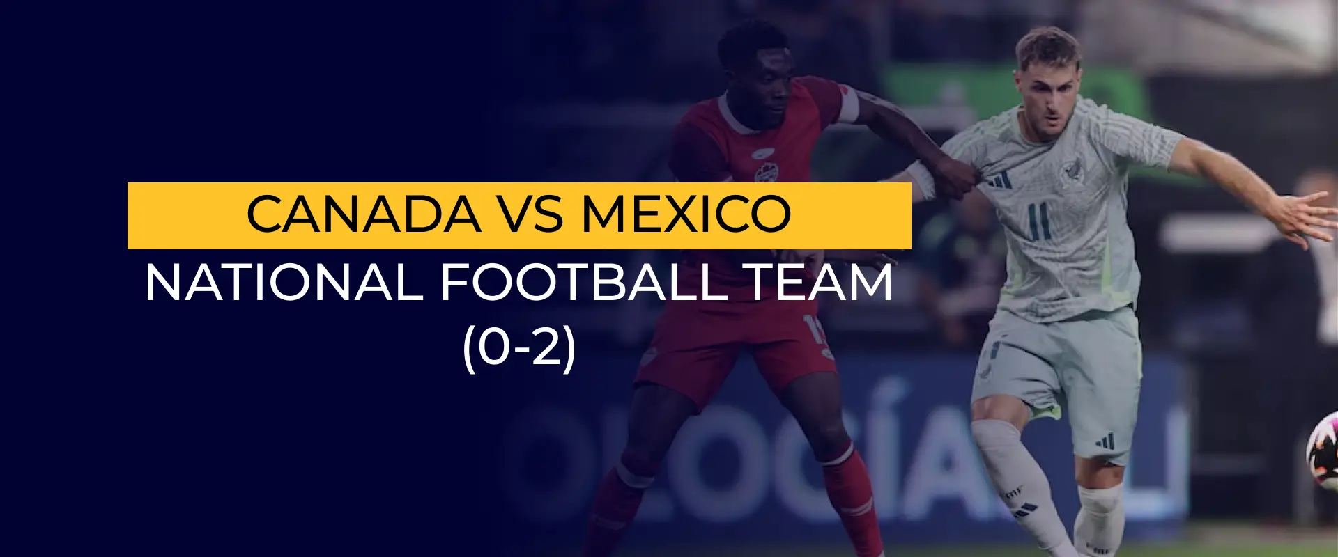 Canada vs Mexico National Football Team (0-2) 