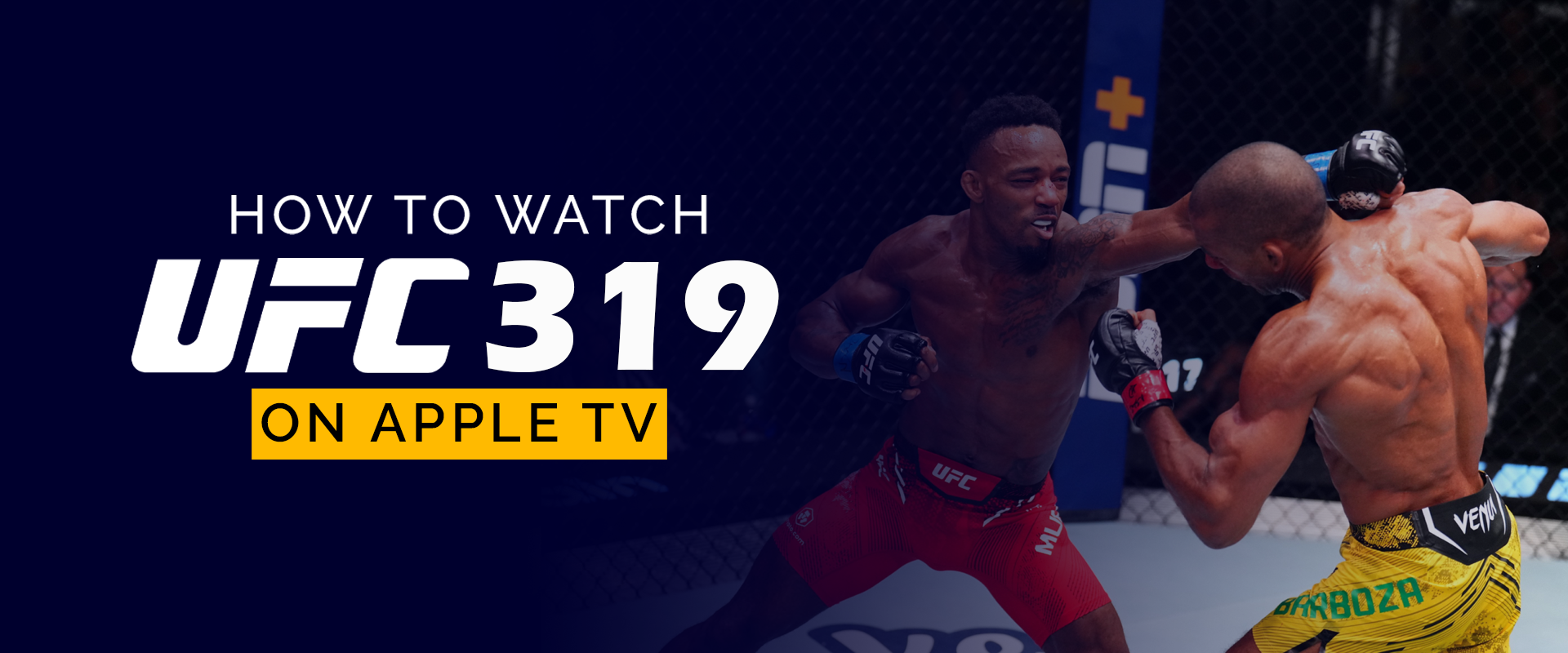 How to Watch UFC 319 on Apple TV