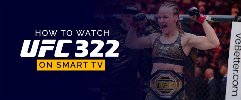 Watch UFC 322 on Smart TV