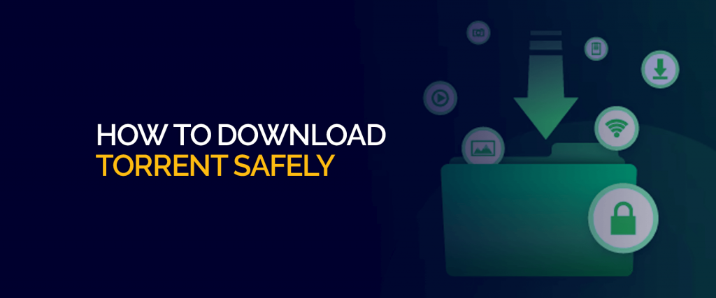 Cómo descargar Torrent de forma segura