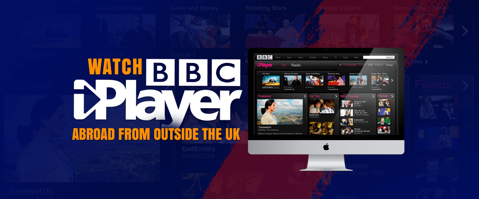 How To Watch BBC IPlayer Abroad From Outside The UK Updated 2020