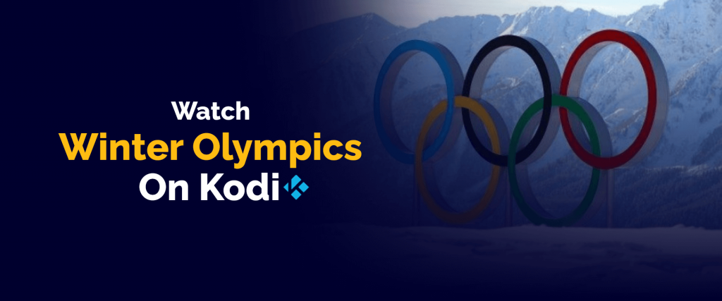 Regardez les Jeux olympiques d'hiver sur Kodi