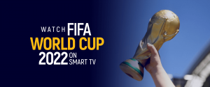 Mira la Copa Mundial de la FIFA 2022 en Smart TV