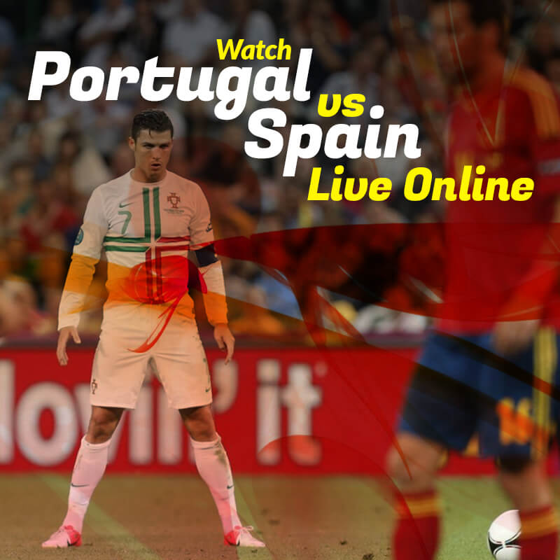 How To Watch Portugal Vs Spain Highlights And Goals