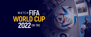 Watch FIFA World CUP 2022 on TBS