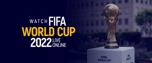 Watch FIFA World Cup 2022 Live Online 