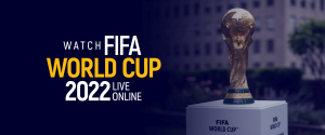 Watch FIFA World Cup 2022 Live Online