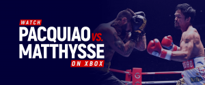 Bekijk Pacquiao vs Matthysse op Xbox