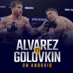 Watch Canelo Alvarez vs Gennady Golovkin on Android