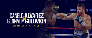 Watch Canelo Alvarez vs Gennady Golovkin on Different Channels
