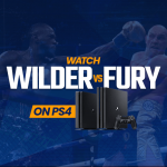 Watch Wilder vs Fury on PS4
