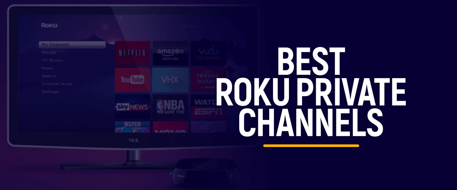 Best Roku Private Channels List & Codes (2020 Updated)