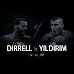 Watch Dirrell vs Yildirim Live Online