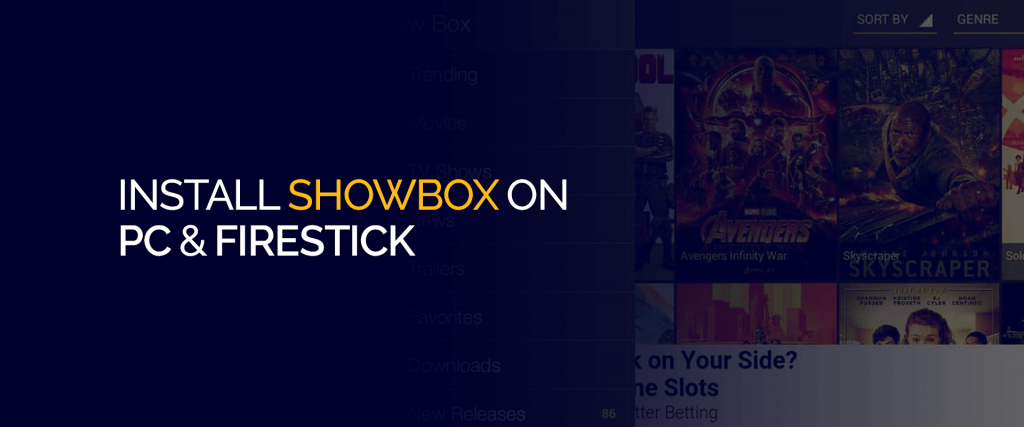 Install ShowBox on PC & Firestick