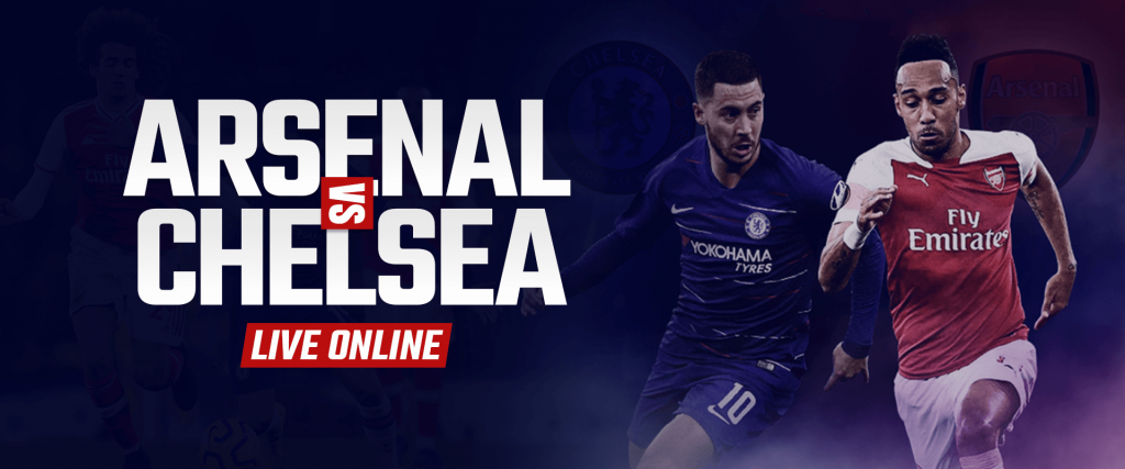 How To Watch Arsenal Vs Chelsea Live Online