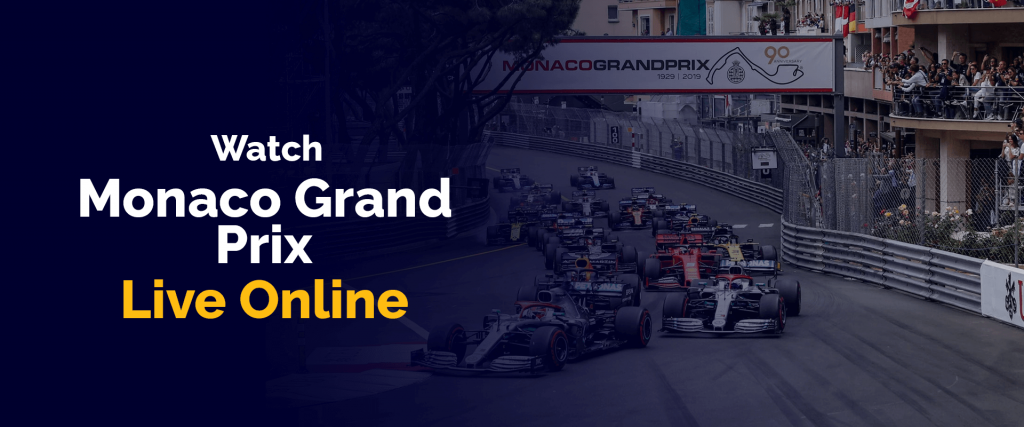 Watch Monaco Grand Prix Live Online