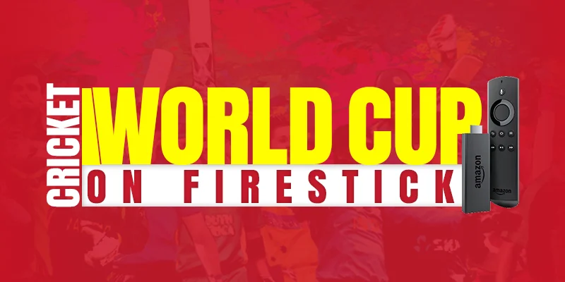 watch cricket world cup on firestick