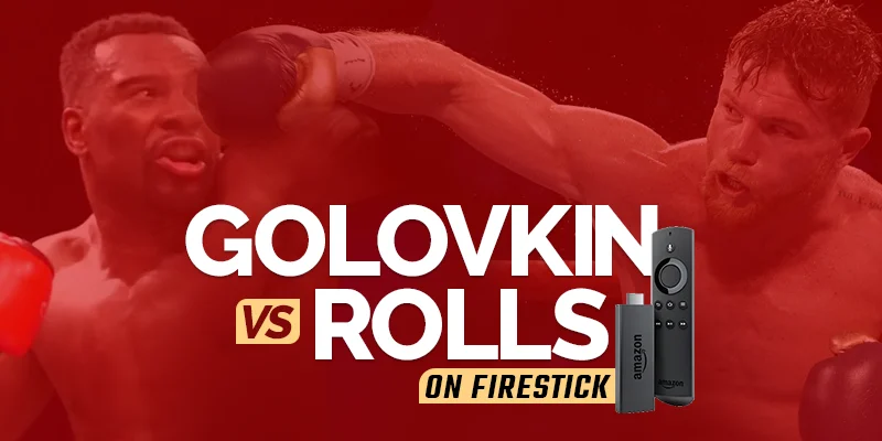 Guarda Gennady Golovkin contro Steve Rolls on Firestick