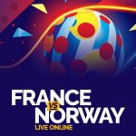 Watch France vs Norway Live Online