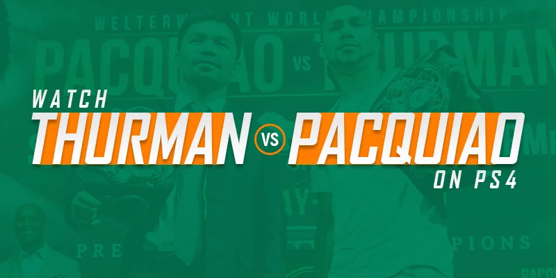 Kijk Thurman vs Pacquiao op ps4