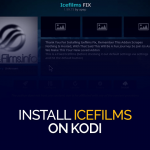 قم بتثبيت IceFilms على Kodi