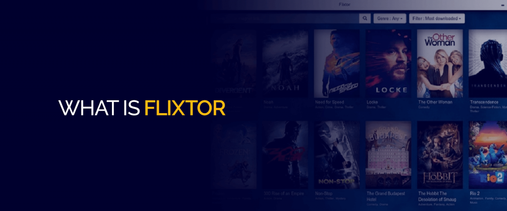 What is Flixtor How to Stream Movies for Free with Flixtor