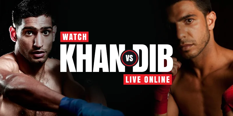 Watch Amir Khan vs Billy Dib Live Online