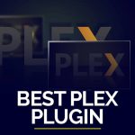 Najlepsza wtyczka Plex