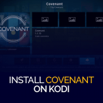 Covenant را در Kodi نصب کنید