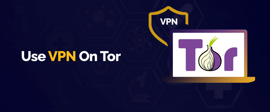Use VPN on Tor