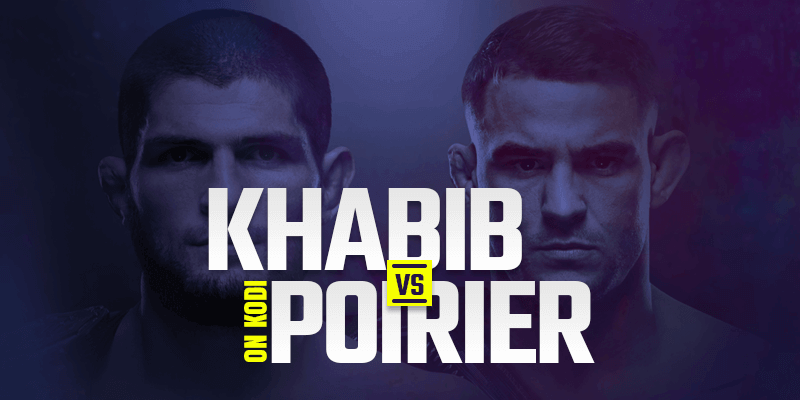 Sehen Sie sich Khabib vs. Poirier auf Kodi an