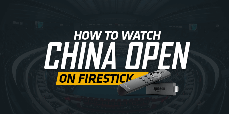 Guarda China Open su Firestick
