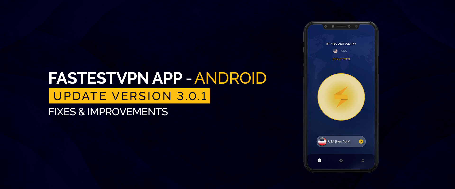 FastestVPN Application Android mise à jour version 3.0.1