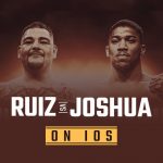 Watch Ruiz vs Joshua On IOS