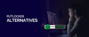 Alternatives de putlocker