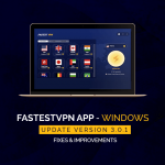 FastestVPN Windows-appen uppdaterad version 3.0.1