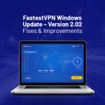 FastestVPN Windows Update Version 2.02