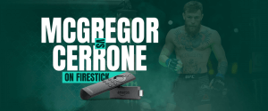 Kuckt de McGregor vs Cerrone On FireStick