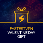 FastestVPN Valentine Day Gift