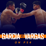 Watch Garcia vs Vargas on PS4