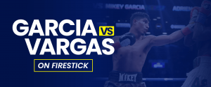 Se Garcia vs Vargas på Firestick