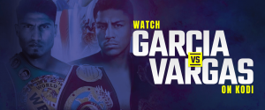 Kodi'de Garcia vs Vargas'ı izleyin