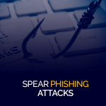 Spear Phishing Attacks