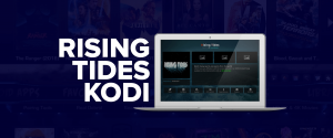 Rising Tides Kodi