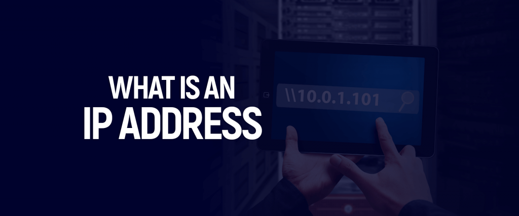 What is an IP Address & Find Best Way to Hide Your Online Activities