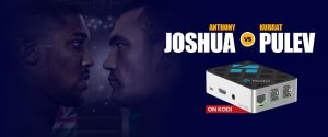 Anthony Joshua vs Kubrat Pulev on kodi