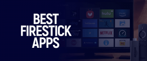 Beschte Firestick Apps