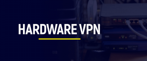 VPN hardware